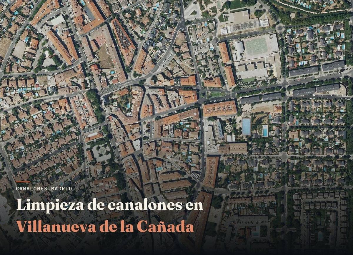 Limpieza de canalones en Villanueva de la Cañada | canalones.madrid Servicio de limpieza de canalones en Villanueva de la Cañada, Comunidad de Madrid — canalones.madrid, en una localidad con numerosas urbanizaciones y comunidades de vecinos.